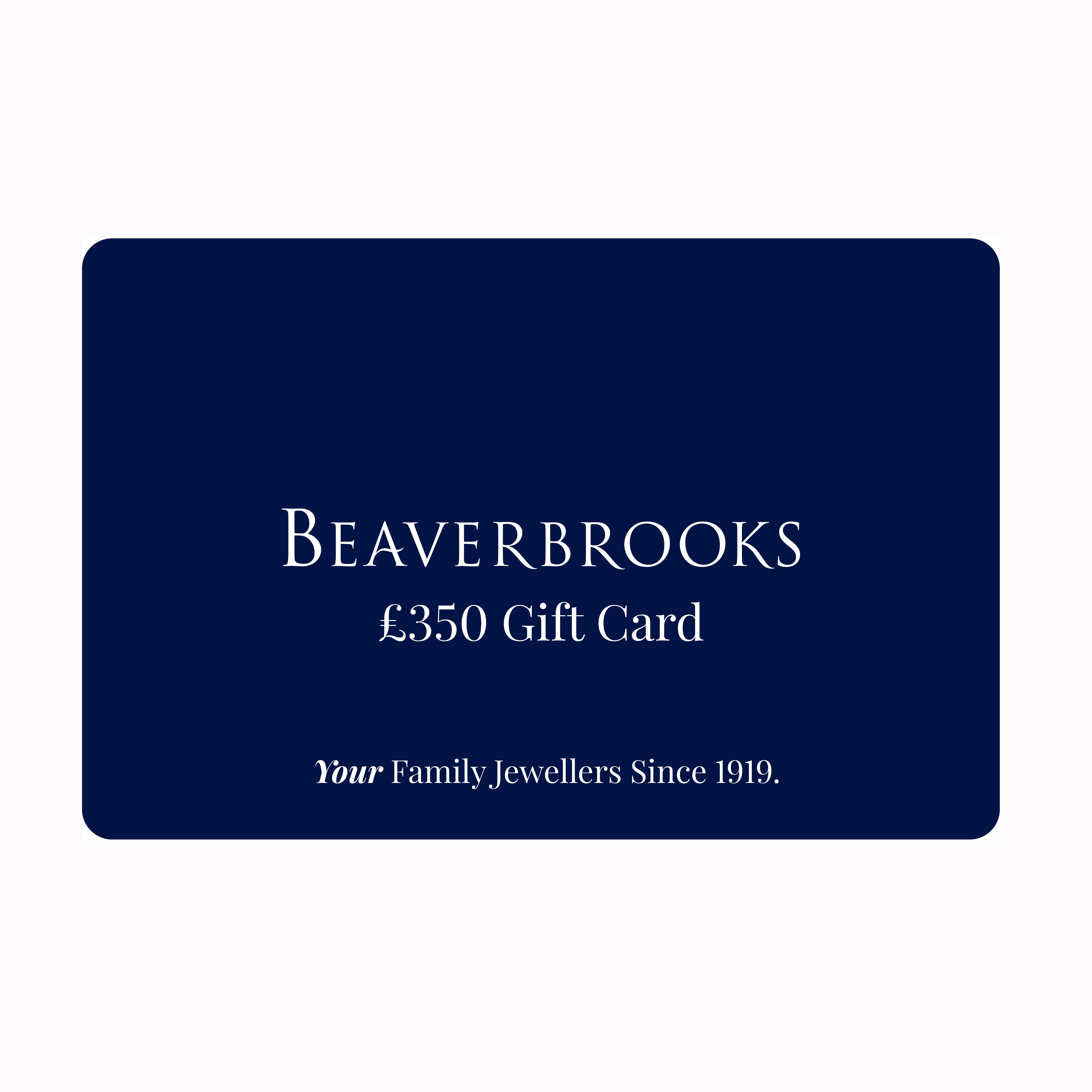 Beaverbrooks Â£350 Gift Card